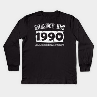 Made 1990 Original Parts Birthday Gifts distressed Kids Long Sleeve T-Shirt